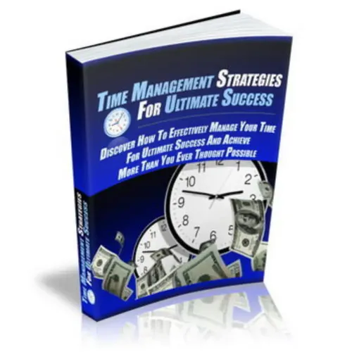 Time Management Strategies For Ultimate Success
