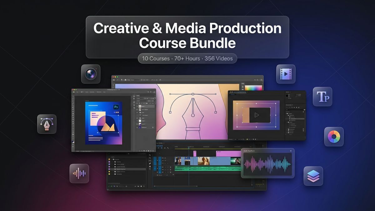 Creative & Media Production Course Bundle